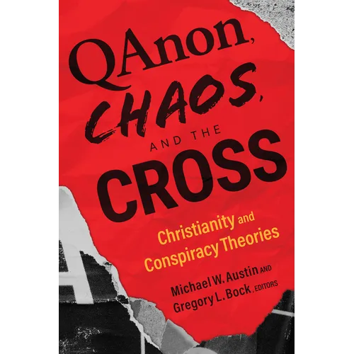 Qanon, Chaos, and the Cross: Christianity and Conspiracy Theories
