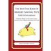 The Best Ever Book of Money Saving Tips for Hungarians: Creative Ways to Cut Your Costs, Conserve Your Capital And Keep Your Cash