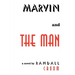 Marvin and the Man