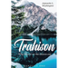 Trahison Why Weren't We the Chosen Ones