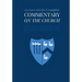 Commentary on the Church: Unabridged Commentary with Inline Scripture for Every Book including Acts, the Letters of the Romans, Corinthians, Gal