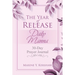 The Year of Release: Daily Manna: 30-Day Prayer Journal