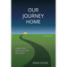 Our Journey Home: Christian Insights for Recovery