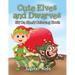 Cute Elves and Dwarves: Elf Shelf Coloring Book