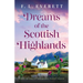 Dreams of the Scottish Highlands: A heart-warming and unforgettable Scottish romance