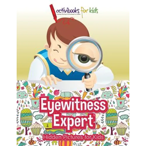 Eyewitness Expert: Hidden Pictures for Kids