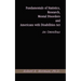 Fundamentals of Statistics, Research, Mental Disorders and Americans with Disabilities Act-An Omnibus