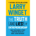 The Truth (and Lies!) of Entrepreneurship: Make Your Business a Profit Generating Dream, Not a Money Losing Nightmare!