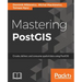 Mastering PostGIS