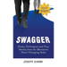 Swagger: Traits, Techniques and True Stories from the Movement That's Changing Sales