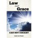 Law and Grace Can Not Coexist