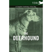 The Deerhound - A Complete Anthology of the Dog