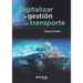 Digitalizar la gestión del transporte