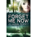 Forget Me Now