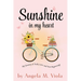 Sunshine in My Heart: My Journey of Faith, Love, and New Beginnings