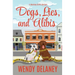 Dogs, Lies, and Alibis