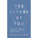 The Future of You: Can Your Identity Survive 21st-Century Technology?