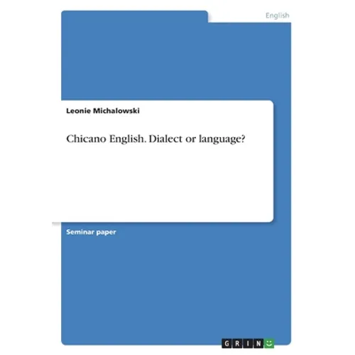 Chicano English. Dialect or language?