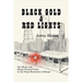 Black Gold and Red Lights: Oil Blood and Money Flowed Freely in the Boomtown of Borger