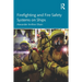 Firefighting and Fire Safety Systems on Ships