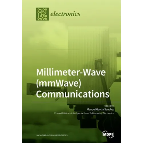 Millimeter-Wave (mmWave) Communications