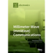 Millimeter-Wave (mmWave) Communications