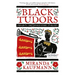 Black Tudors: The Untold Story