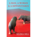 A Man, a Woman & a Hippopotamus