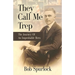 They Call Me Trep