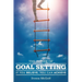 The Power of Goal Setting: If You Believe, You Can Achieve