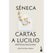 Cartas a Lucilio: Epístolas Escogidas / Letters to Lucilius: Selected Epistles