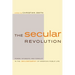 The Secular Revolution: Power, Interests, and Conflict in the Secularization of American Public Life
