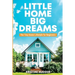 Little Home, Big Dreams: The Tiny Home Lifestyle for Beginners