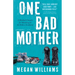 One Bad Mother: A Mother's Search for Meaning in the Police Academy