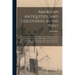 American Antiquities, and Discoveries in the West: Being an Exhibition of the Evidence That an Ancient Population of Partiallly Civilized Nations, Dif