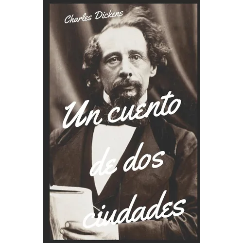 Un cuento de dos ciudades a tale of two cities spanish