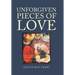 Unforgiven Pieces of Love