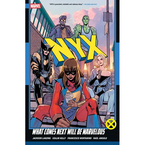 Nyx Vol. 1: What Comes Next Will Be Marvelous