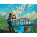Someone Builds the Dream