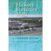 Hickory Furniture Mart: A Landmark History: 60 Years of Market Development