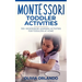Montessori Toddler Activities: 100+ Montessori Learning Activities for Toddlers at home