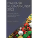 Italiensk Kulinarkunst 2022: VÆsentlige Og LÆkre Regionale Opskrifter
