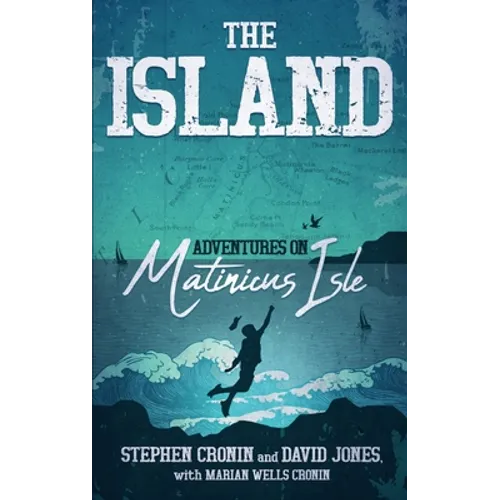 The Island: Adventures on Matinicus Isle