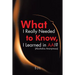 What I Really Needed to Know, I Learned in AA!? (Alcoholics Anonymous)