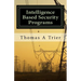 Intelligent Based Security Programs: Intelligent Based Security Programs