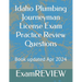 Idaho Plumbing Journeyman License Exam Practice Review Questions