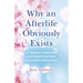 Why an Afterlife Obviously Exists: A Thought Experiment and Realer Than Real Near-Death Experiences