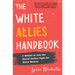 The White Allies Handbook: 4 Weeks to Join the Racial Justice Fight for Black Women