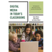 Digital Media in Today's Classrooms: The Potential for Meaningful Teaching, Learning, and Assessment