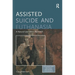 Assisted Suicide and Euthanasia: A Natural Law Ethics Approach